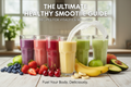Healthy Smoothies Recipe Guide